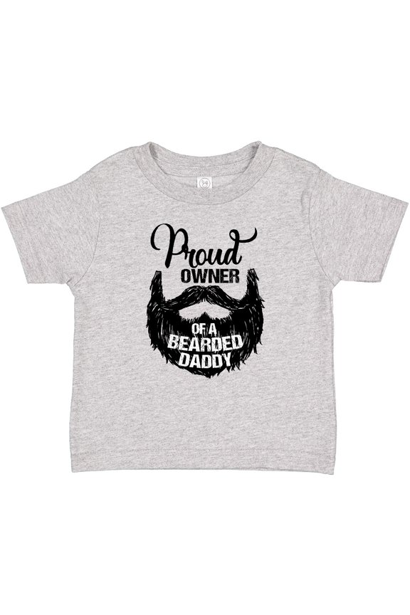 Proud Owner of a Bearded Daddy Boys or Girls Baby T-Shirt