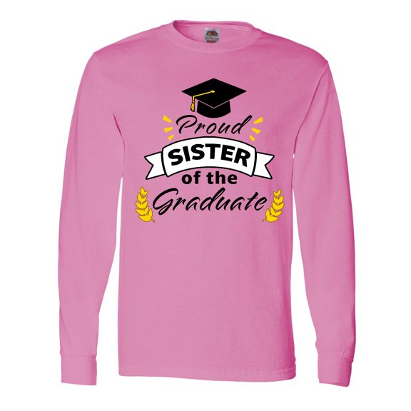 Inktastic Proud Sister Of The Graduate-Family Graduation Long Sleeve T-Shirt