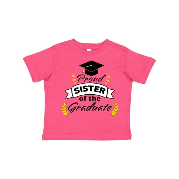 Inktastic Proud Sister of the Graduate-Family Graduation Boys or Girls Toddler T-Shirt