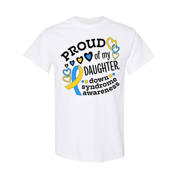Inktastic Proud of My Daughter Down Syndrome Awareness T-Shirt
