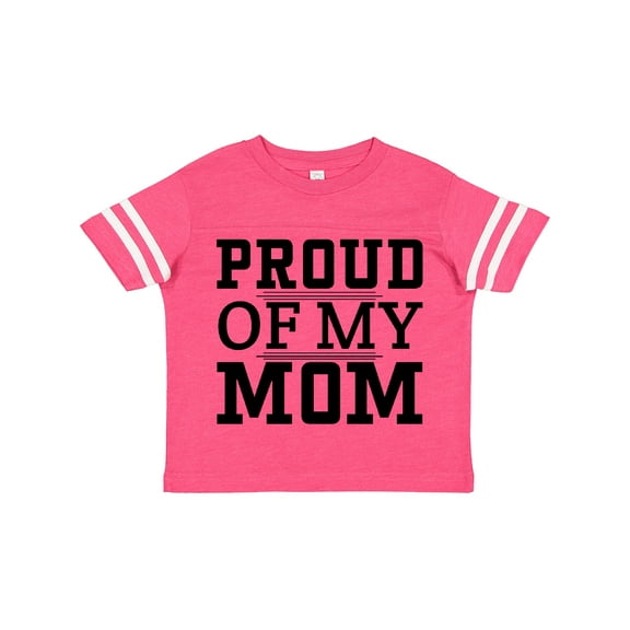 Inktastic Proud of My Mom Mother's Day Boys or Girls Toddler T-Shirt
