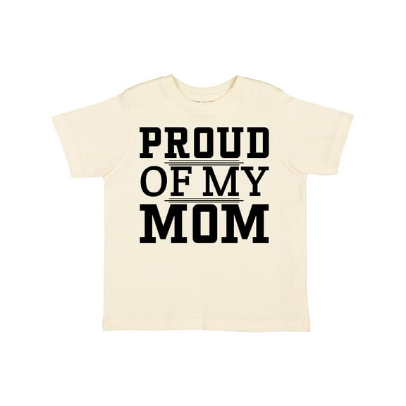 Inktastic Proud of My Mom Mother's Day Boys or Girls Toddler T-Shirt