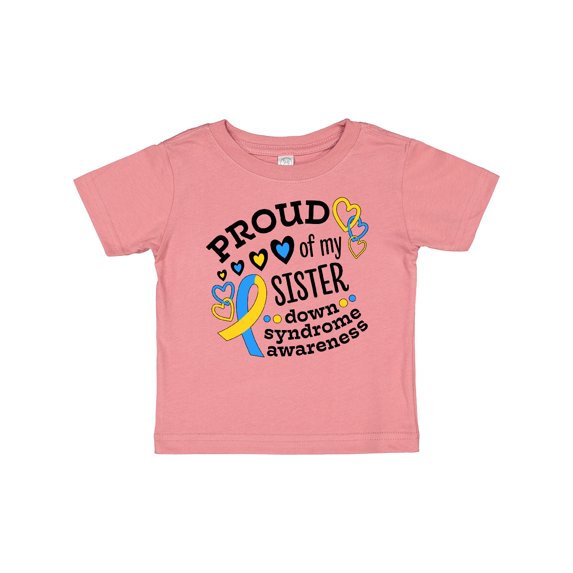 Inktastic Proud of My Sister Down Syndrome Awareness Boys or Girls Baby T-Shirt