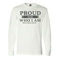 thumbnail image 1 of Inktastic Proud to Be Who I Am Black History Month Long Sleeve T-Shirt, 1 of 5