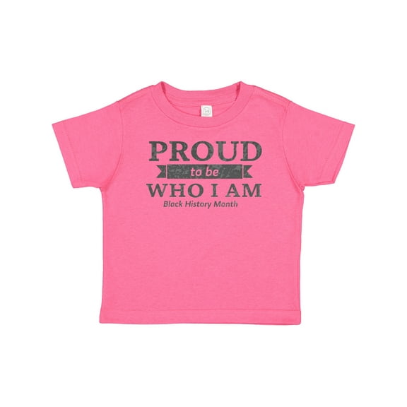Inktastic Proud to be Who I am Black History Month Boys or Girls Baby T-Shirt