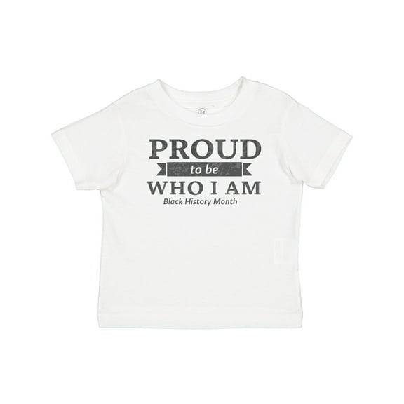Inktastic Proud to be Who I am Black History Month Boys or Girls Baby T-Shirt