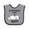 thumbnail image 1 of Inktastic Pyrenees Life is Ruff Great Pyrenees Boys or Girls Baby Bib, 1 of 4