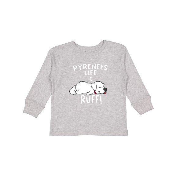 Inktastic Pyrenees Life is Ruff Great Pyrenees Boys or Girls Long Sleeve Toddler T-Shirt