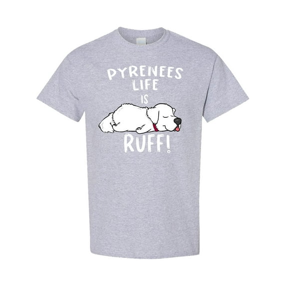 Inktastic Pyrenees Life is Ruff Great Pyrenees T-Shirt