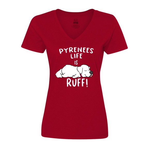 Inktastic Pyrenees Life is Ruff Great Pyrenees Women's V-Neck T-Shirt