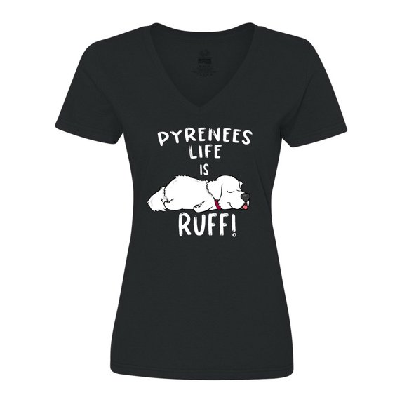 Inktastic Pyrenees Life is Ruff Great Pyrenees Women's V-Neck T-Shirt