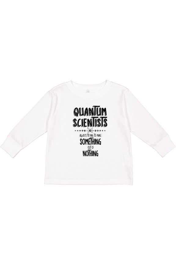 Quantum Scientists Boys or Girls Long Sleeve Toddler T-Shirt