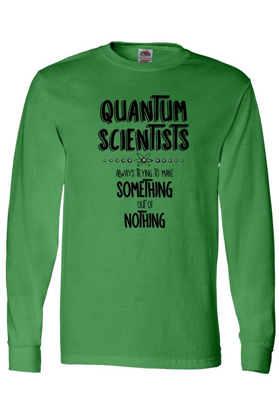 Quantum Scientists Long Sleeve T-Shirt