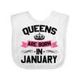 thumbnail image 1 of Inktastic Queens Are Born in January Boys or Girls Baby Bib, 1 of 4