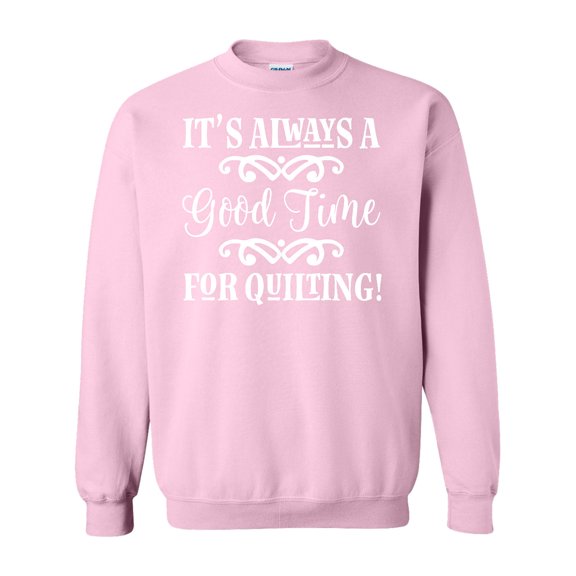 Inktastic Quilter Time for Quilting Adult Sweatshirt