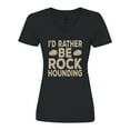 thumbnail image 1 of Inktastic Rather Be Rock Hounding Geology Women's V-Neck T-Shirt, 1 of 5