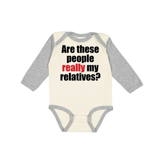 Inktastic Really My Relatives? Boys or Girls Long Sleeve Baby Bodysuit