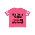 thumbnail image 1 of Inktastic Really My Relatives? Boys or Girls Toddler T-Shirt, 1 of 5