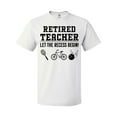 thumbnail image 1 of Inktastic Retired Teacher- Let the Recess Begin T-Shirt, 1 of 5
