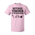 thumbnail image 1 of Inktastic Retired Teacher- Let the Recess Begin T-Shirt, 1 of 5