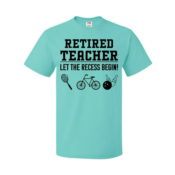 Inktastic Retired Teacher- Let the Recess Begin T-Shirt