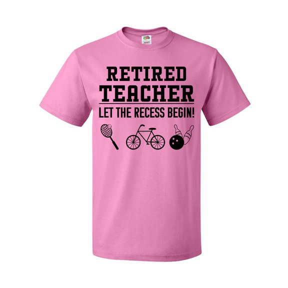 Inktastic Retired Teacher- Let the Recess Begin T-Shirt