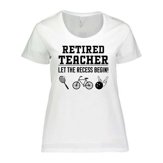 Inktastic Retired Teacher Let the Recess Begin Women's Plus Size T-Shirt