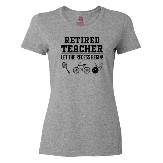 Inktastic Retired Teacher- Let the Recess Begin Women's T-Shirt