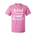 thumbnail image 1 of Inktastic Retired but Forever a Nurse at Heart T-Shirt, 1 of 5