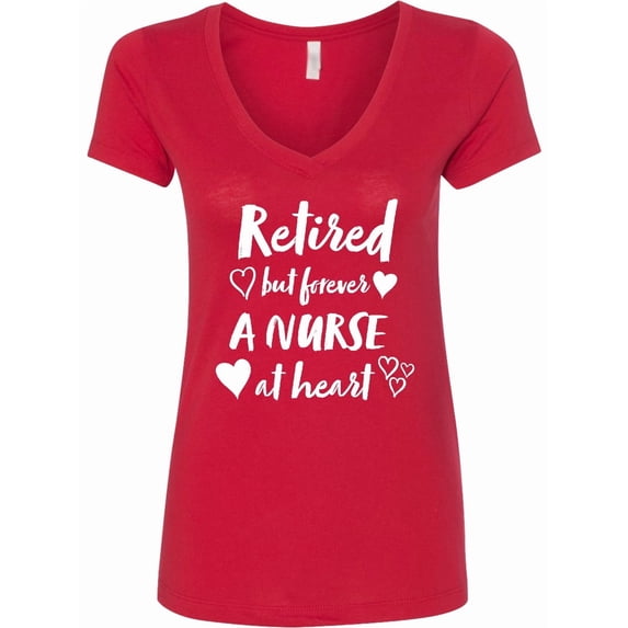 Inktastic Retired but Forever a Nurse at Heart Women's V-Neck T-Shirt