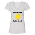 thumbnail image 1 of Inktastic Retirement This Chick is Retired Women's V-Neck T-Shirt, 1 of 5