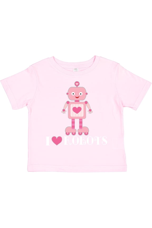 Robotics I Love Robots Girls Girls Toddler T-Shirt