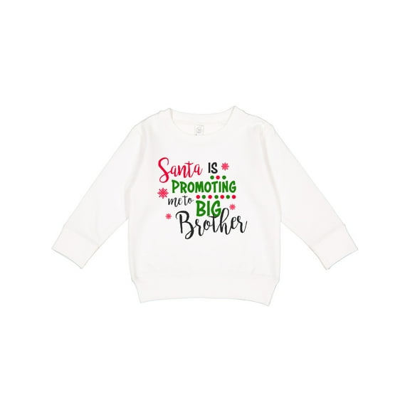 Inktastic Santa is Promoting Me to Big Brother Toddler Sweatshirt
