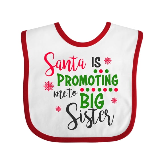 Inktastic Santa is Promoting Me to Big Sister Girls Baby Bib