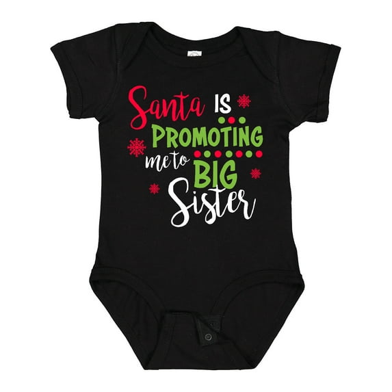 Inktastic Santa is Promoting Me to Big Sister Girls Baby Bodysuit