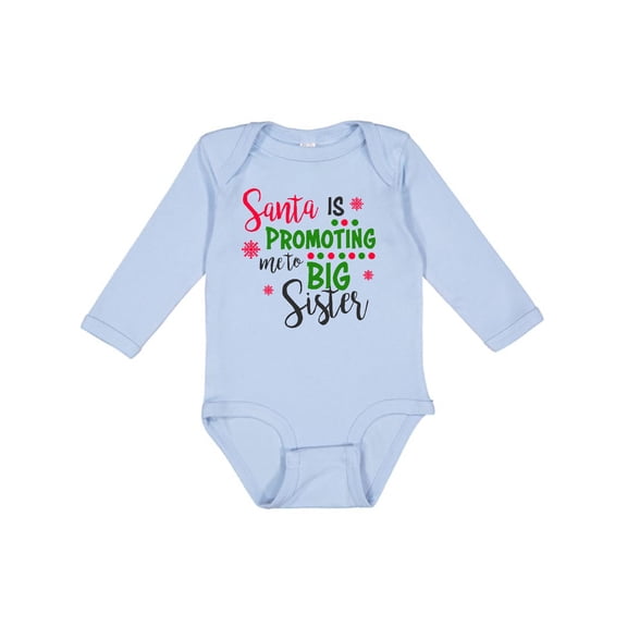 Inktastic Santa is Promoting Me to Big Sister Girls Long Sleeve Baby Bodysuit