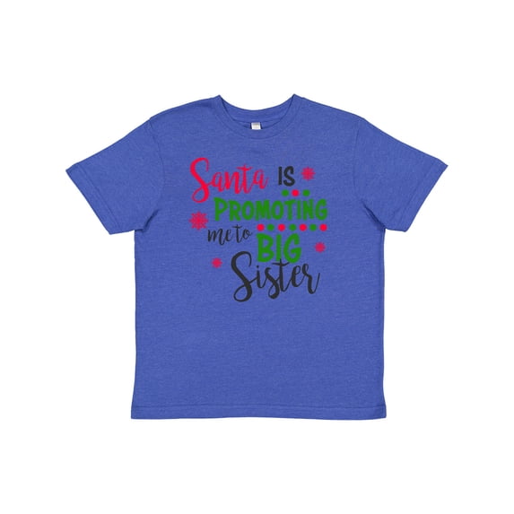 Inktastic Santa is Promoting Me to Big Sister Youth T-Shirt