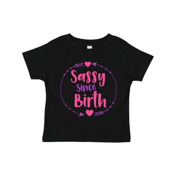 Inktastic Sassy Since Birth, Sassy, Sassy Girl, Arrow, Hearts Girls Toddler T-Shirt