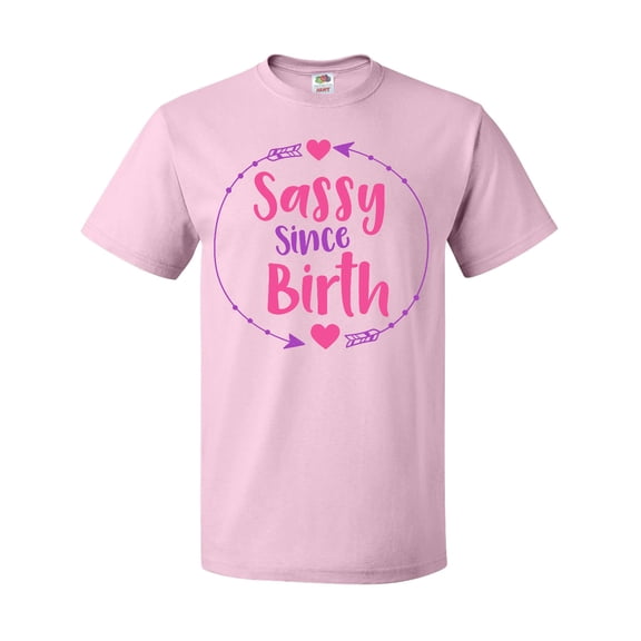 Inktastic Sassy Since Birth, Sassy, Sassy Girl, Arrow, Hearts T-Shirt