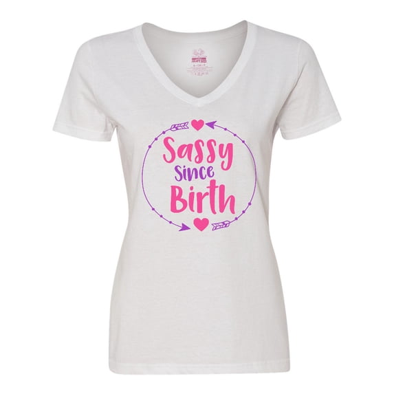 Inktastic Sassy Since Birth, Sassy, Sassy Girl, Arrow, Hearts Women's V-Neck T-Shirt