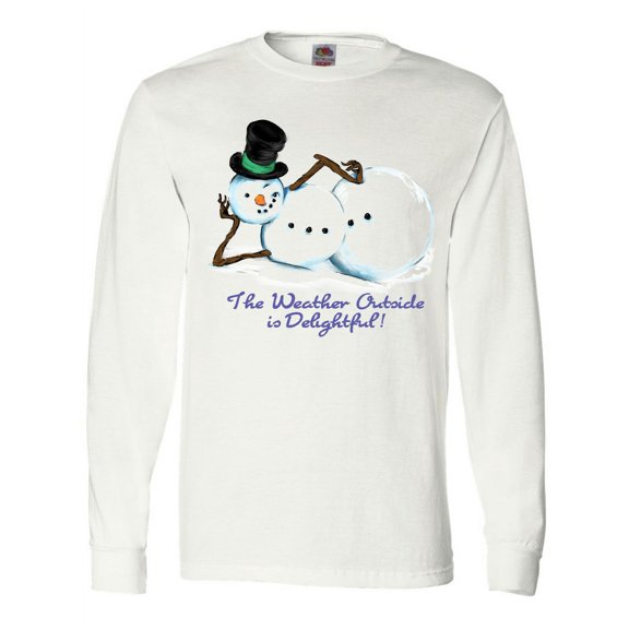 Inktastic Sassy Snowman the Weather Outside is Delightful Long Sleeve T-Shirt