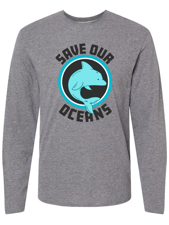 Save our Oceans with Dolphin Long Sleeve T-Shirt