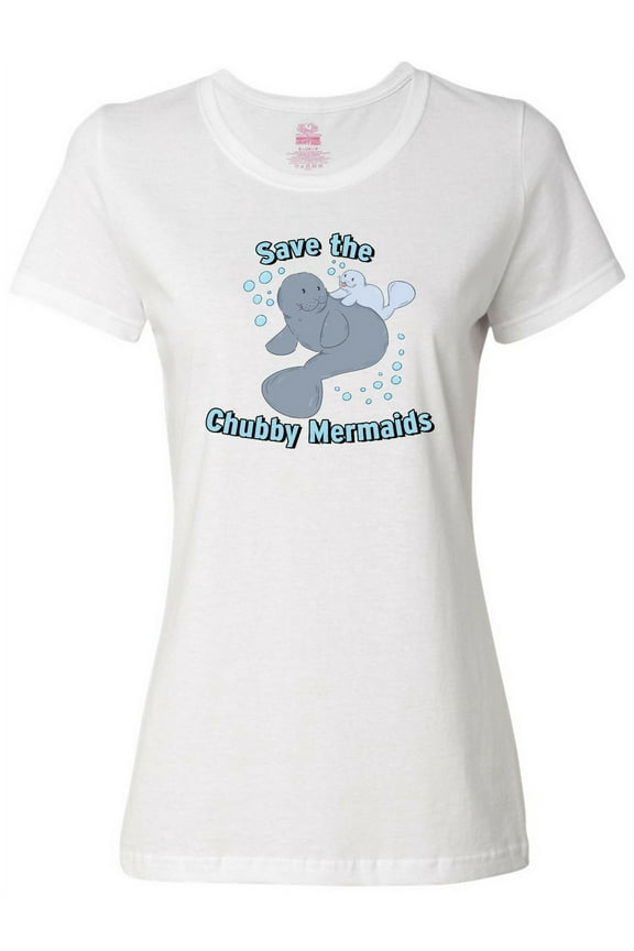 Save the Chubby Mermaids with Cute Manatees Women's T-Shirt