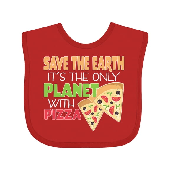 Inktastic Save the Earth. Its the Only Planet with Pizza. Boys or Girls Baby Bib