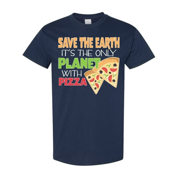 Inktastic Save the Earth. Its the Only Planet with Pizza. T-Shirt