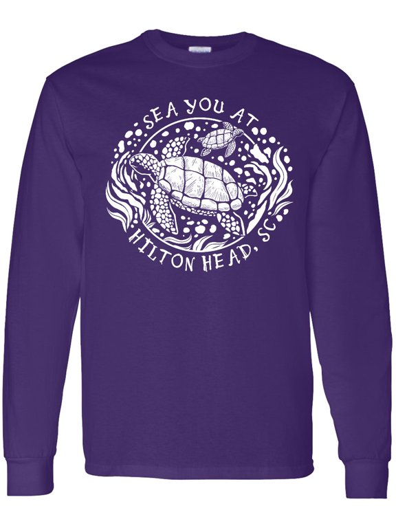 Sea You at Hilton Head, Sc Long Sleeve T-Shirt