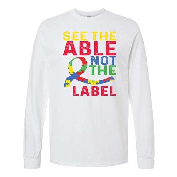 Inktastic See Able Not the Label Autism Awareness Long Sleeve T-Shirt