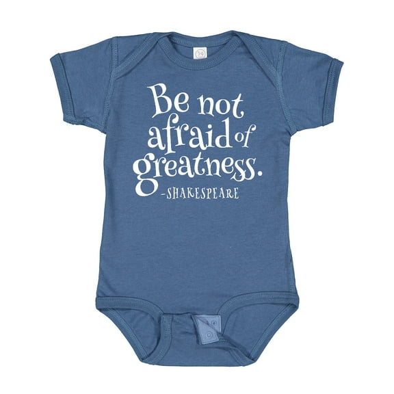 Inktastic Shakespeare Be Not Afraid of Greatness Boys or Girls Baby Bodysuit
