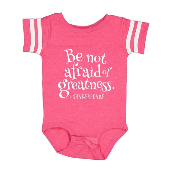 Inktastic Shakespeare Be Not Afraid of Greatness Boys or Girls Baby Bodysuit