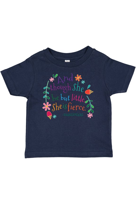 She is Fierce Funny Shakespeare Quote Girls Baby T-Shirt